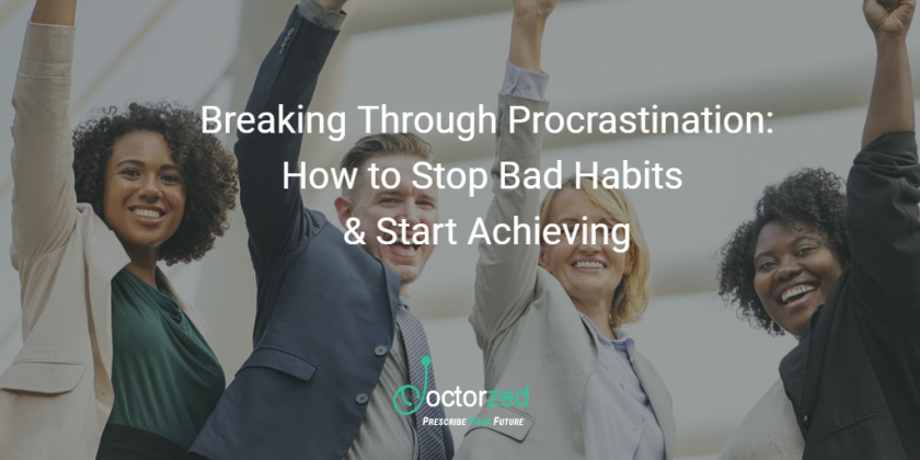 Break Through Procrastination