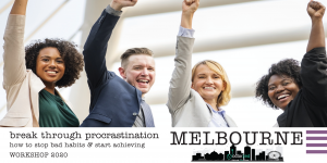 Break Through Procrastination - Melbourne