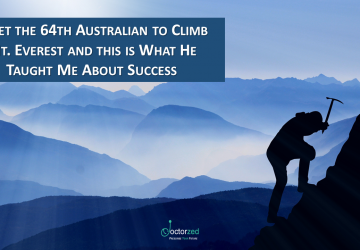 I Met the 64th Australian to Climb Mt. Everest and this is What He Taught Me About Success