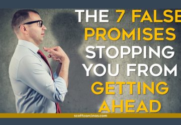7 False Promises Stopping You