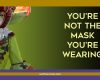 You're Not the Mask You're Wearing