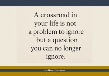 A Crossroad in Your Life
