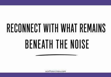 Reconnect with what remains beneath the noise