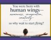 You Were Born With Human Wings